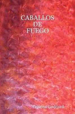 Caballos De Fuego 1