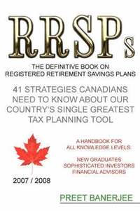 bokomslag RRSPs: the Definitive Book on Registered Retirement Savings Plans