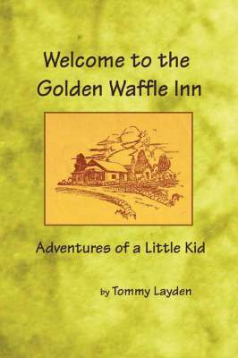 Welcome to the Golden Waffle Inn 1