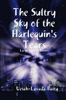 bokomslag The Sultry Sky of the Harlequin's Tears