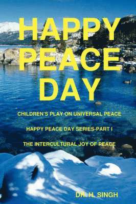 DR. H. SINGH, H. Singh - Happy Peace Day, Häftad