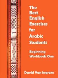 bokomslag The Best English Exercises for Arabic Students