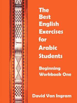 David Van Ingram - Best English Exercises for Arabic Students, Häftad