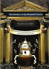 bokomslag The Beehive of the Romish Church