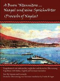 bokomslag A Buon 'Ntennitore ... Neapel Und Seine Sprichworter (Proverbs of Naples)