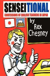 bokomslag Sensei-tional! Confessions of English Teachers in Japan