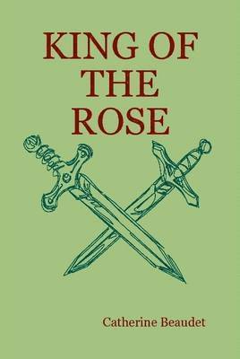 bokomslag King of the Rose