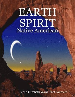 Jean Elizabeth Ward - Earth Spirit, Häftad