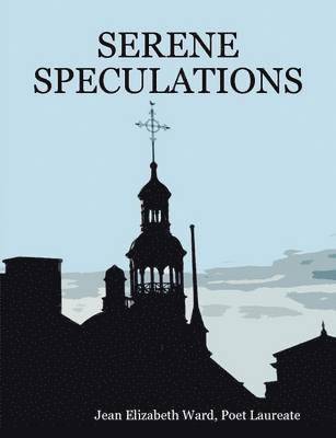 Jean Elizabeth Ward - Serene Speculations, Häftad