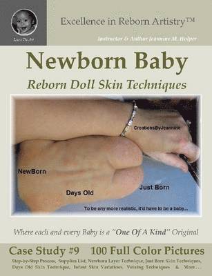 Reborn Dolls Skin Layering Techniques for Reborning: Just Born and Newborn Skintone CS#9 Excellence in Reborn Artistry(t) Series