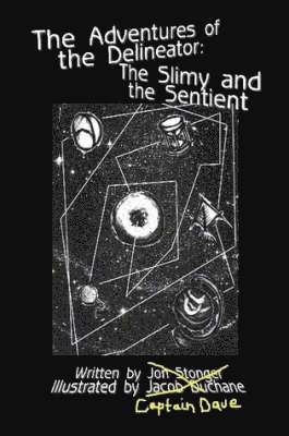 bokomslag Adventures of the Delineator: The Slimy and the Sentient