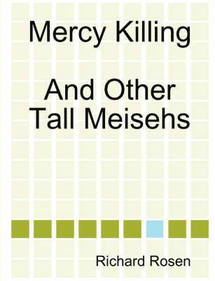 Mercy Killing And Other Tall Meisehs 1