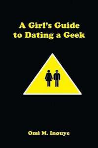 bokomslag A Girl's Guide to Dating a Geek