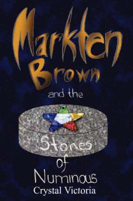 Markten Brown and the Stones of Numinous 1