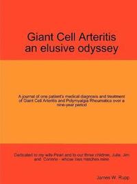 bokomslag Giant Cell Arteritis - An Elusive Odyssey