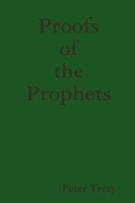 Peter Terry - Proofs of the Prophets, Häftad