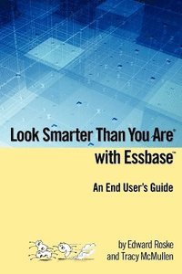 bokomslag Look Smarter Than You Are with Essbase - An End User's Guide