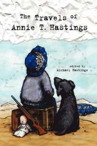 bokomslag The Travels of Annie T. Hastings