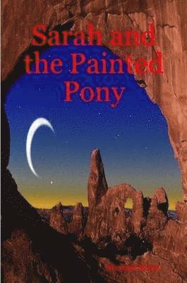 Michael Krebs - Sarah and the Painted Pony, Häftad