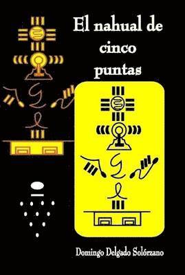 El Nahual De Cinco Puntas 1