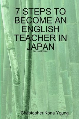 bokomslag 7 STEPS TO BECOME AN ENGLISH TEACHER IN JAPAN