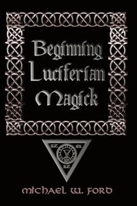 bokomslag Beginning Luciferian Magick