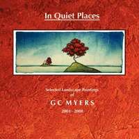 bokomslag In Quiet Places: Selected Landscape Paintings of GC Myers 2003-2008