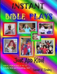 bokomslag Instant Bible Plays, Just Add Kids!