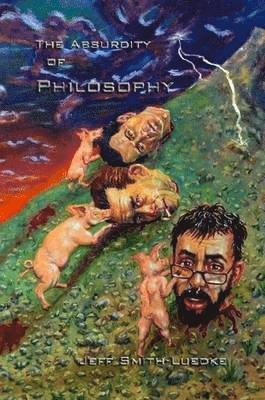 bokomslag Absurdity of Philosophy
