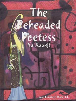 The Beheaded Poetess 1