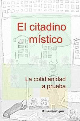 El Citadino Mistico 1