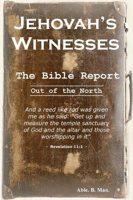 bokomslag Jehovah's Witnesses - The Bible Report