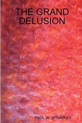 THE Grand Delusion 1