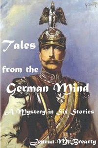 bokomslag Tales From The German Mind