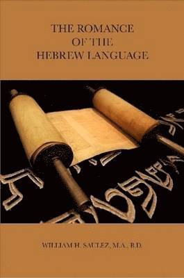 THE Romance of the Hebrew Language 1