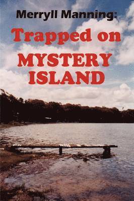 bokomslag Merryll Manning: Trapped on Mystery Island