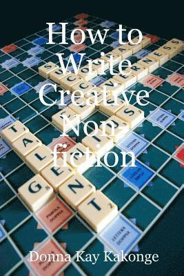 bokomslag How to Write Creative Non-fiction