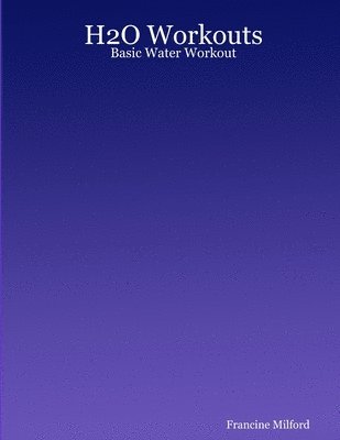 H2O Workouts: Basic Water Workout 1