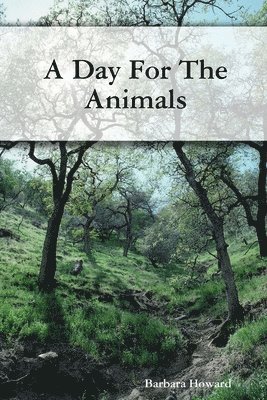 Barbara Howard - Day For The Animals, Häftad