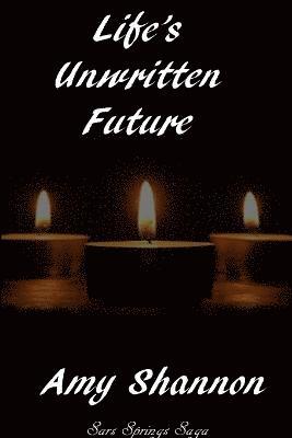 Life's Unwritten Future 1