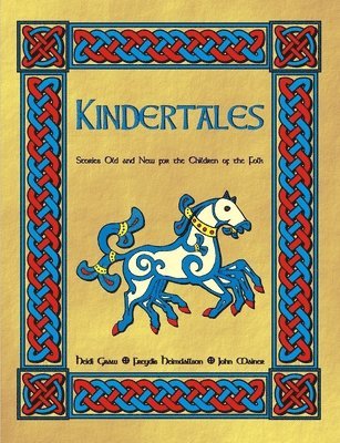 bokomslag Kindertales: Stories Old and New for the Children of the Folk