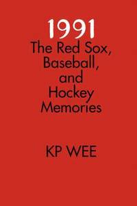 bokomslag 1991: The Red Sox, Baseball, and Hockey Memories