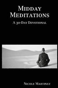 bokomslag Midday Meditations A 30-Day Devotional