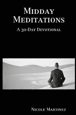 Midday Meditations A 30-Day Devotional 1