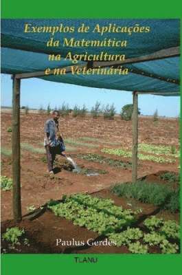 Paulus Gerdes - Exemplos De Aplicacoes Da Matematica Na Agricultura E Na Veterinaria, Häftad. Tillgänglighet: Lägg i varukorg