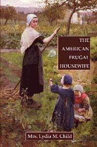 bokomslag The American Frugal Housewife
