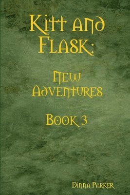 Dinna Parker - Kitt and Flask: New Adventures, Häftad