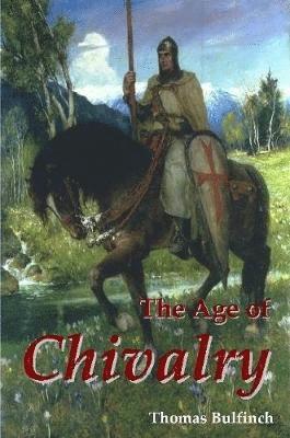 bokomslag The Age of Chivalry