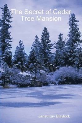 Janet Blaylock - Secret of Cedar Tree Mansion, Häftad