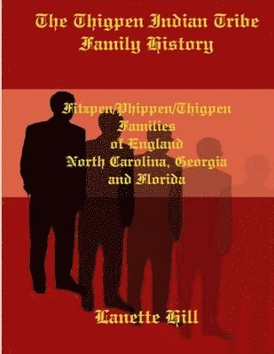 The Thigpen Indian Tribe Family History 1